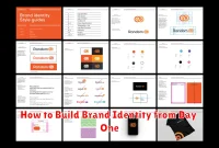 How to Build Brand Identity from Day One How to Build Brand Identity from Day One