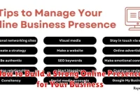 How to Build a Strong Online Presence for Your Business How to Build a Strong Online Presence for Your Business