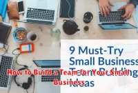How to Build a Team for Your Small Business How to Build a Team for Your Small Business