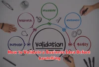 How to Validate a Business Idea Before Launching How to Validate a Business Idea Before Launching